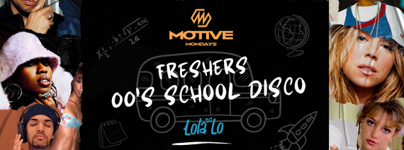 Motive Mondays 00's School Disco! 